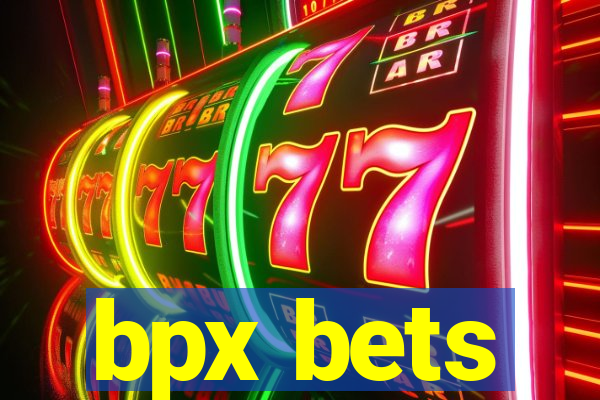 bpx bets